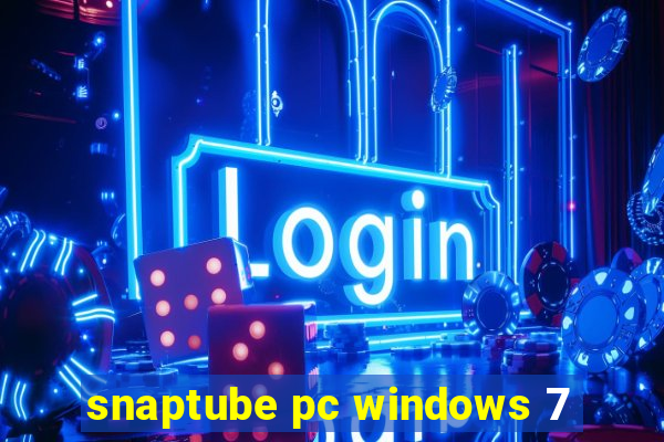 snaptube pc windows 7